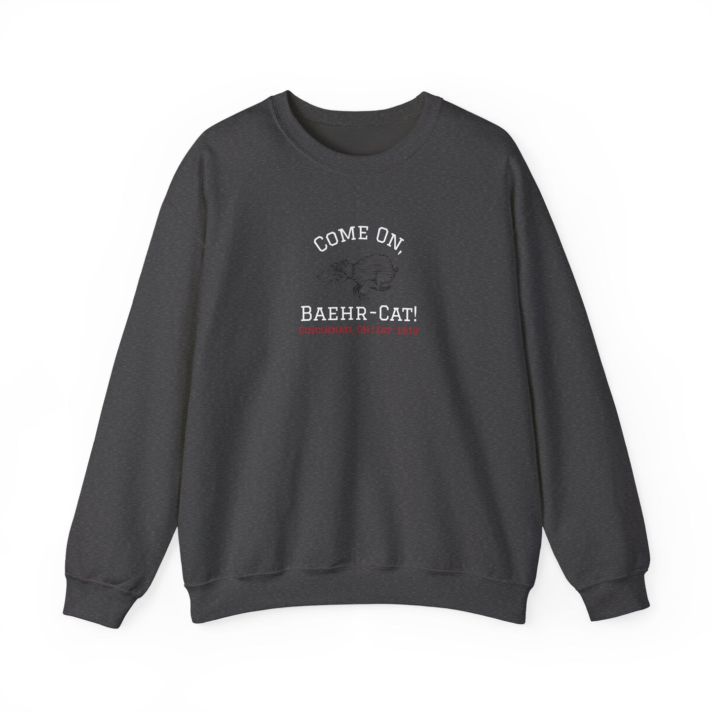 Come On, Baehr-Cat! - Crewneck