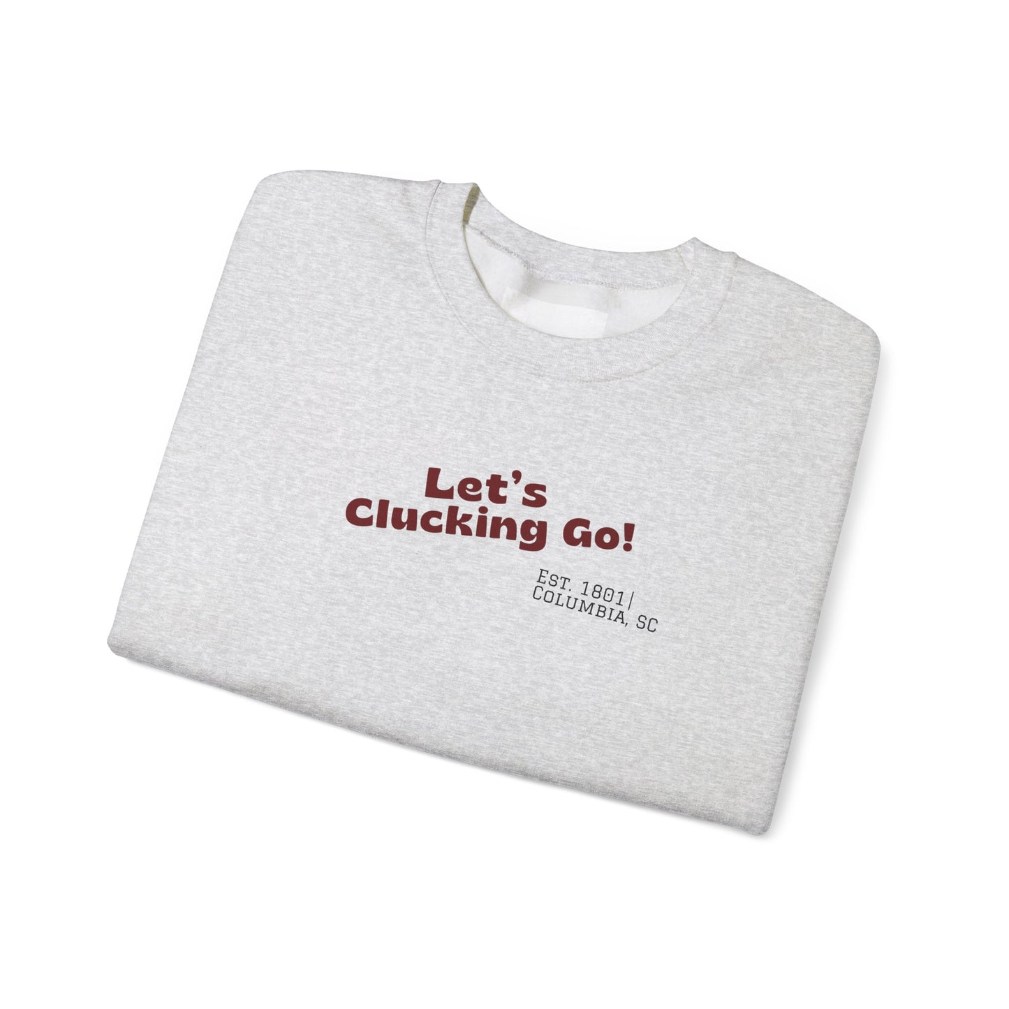 "Let's Clucking Go!" Crewneck Sweatshirt