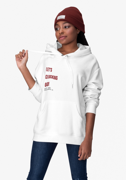 "Let's Clucking Go!" Hoodie