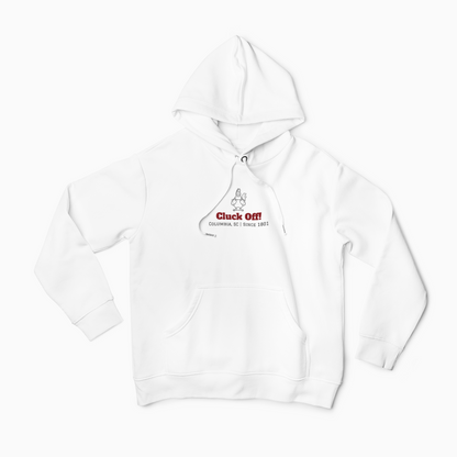 "Cluck Off!" Hoodie Sweatshirt