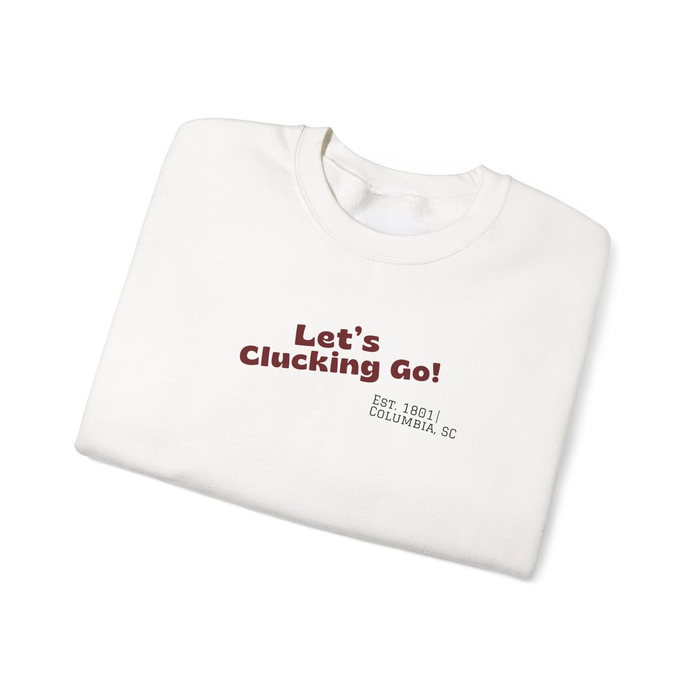"Let's Clucking Go!" Crewneck Sweatshirt