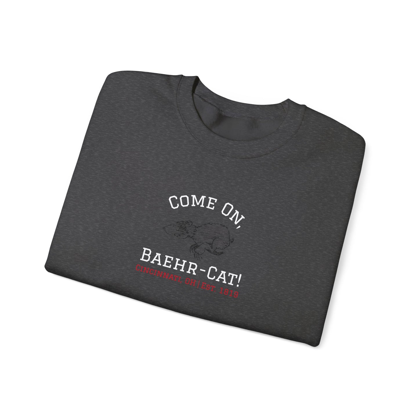 Come On, Baehr-Cat! - Crewneck