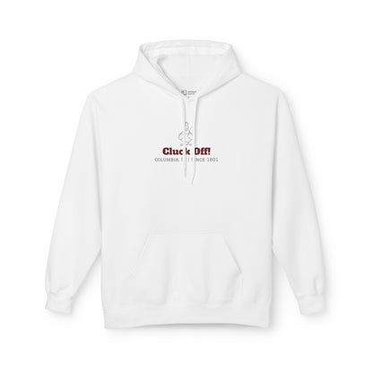 "Cluck Off!" Hoodie Sweatshirt