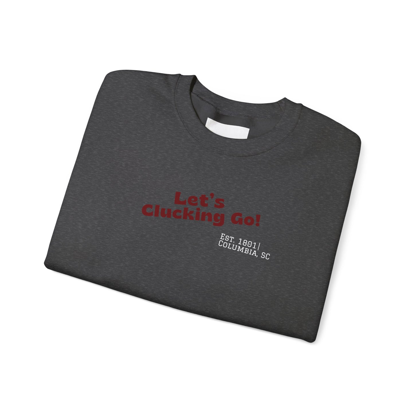 "Let's Clucking Go!" Crewneck Sweatshirt